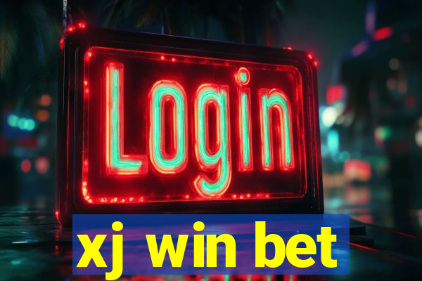 xj win bet